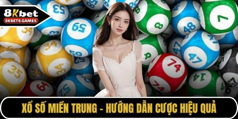 Giới thiệu Xổ số miền Trung tại 8KBET